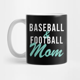 Baseball and Football Mom Baseball Mom Mug